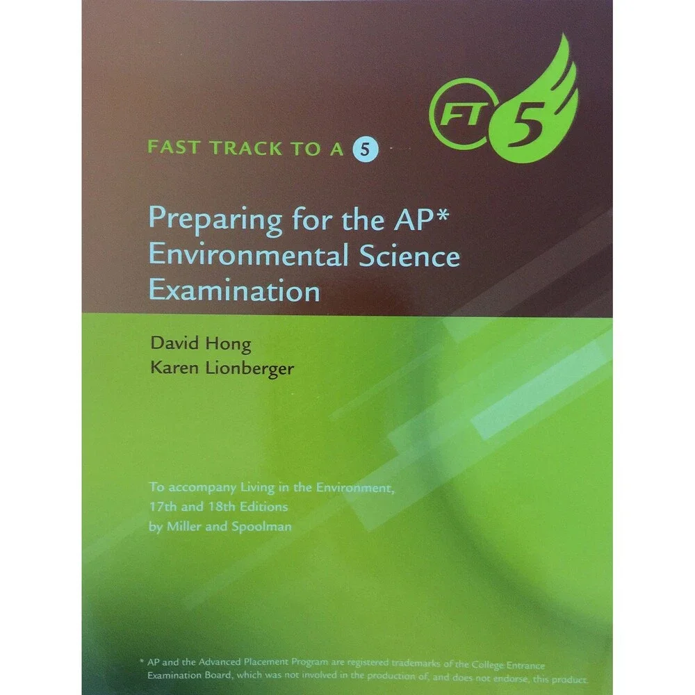 Fast Track To A Five Preparing for the AP* Environmental Science Examination